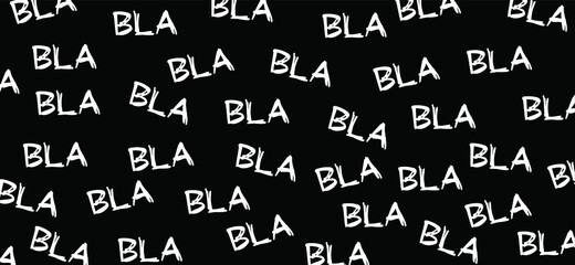 Slogan Bla bla bla, talking. Fact or fake news concept, social media conversation. Flat vector quote humor sign. Hand draw. Conversation, gossip, talk, shout, shout, gossip, gossip messages.
