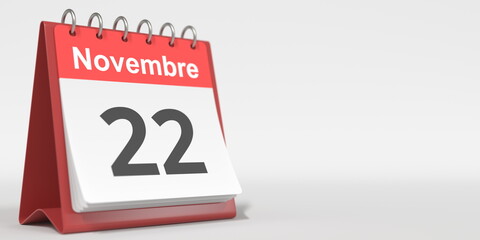 November 22 date written in French on the flip calendar page, 3d rendering