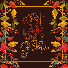 eat drink and be grateful lettering in frame with leaves vector design