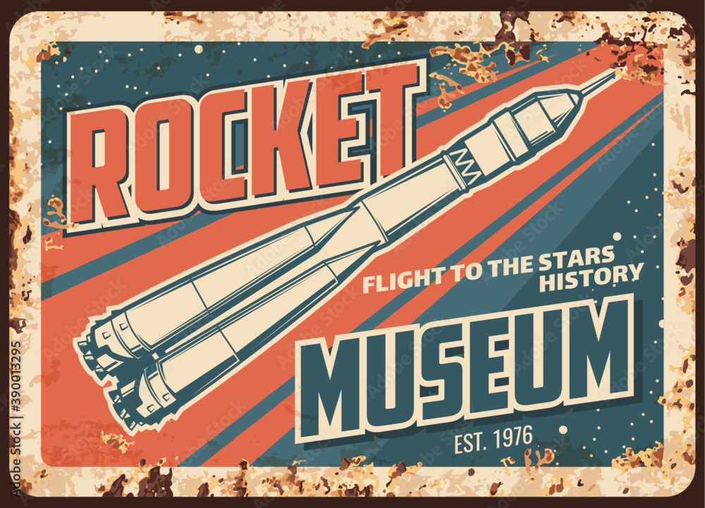 Poster rocket museum vector rusty metal plate, missile or spaceship flights development history rust tin si