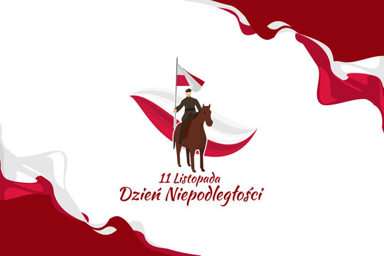 Translation: November 11, Independence Day. Happy Independence Day of Poland vector illustration. Suitable for greeting card, poster and banner.