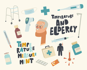 Set of Icons Temperature Measurement to Senior People, Medicine Theme. Old Man Character in Warm Scarf, Walking Frame