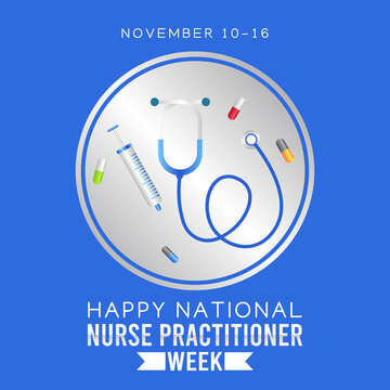 Vector Graphic Of National Nurse Practitioner Week Good For National Nurse Practitioner Week Celebration. Flat Design. Flyer Design.flat Illustration.