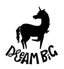 Unicorn, Lettering dream big, hand drawing vector