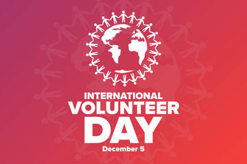 International Volunteer Day for Economic and Social Development. December 5. Holiday concept. Template for background, banner, card, poster with text inscription. Vector EPS10 illustration.