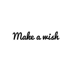 ''Make a wish'' Word Lettering Illustration to Print on products/For Design Development
