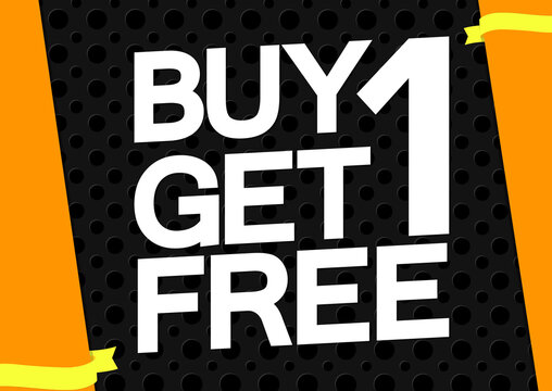 Buy 1 Get 1 Free, Sale poster design template, season offer banner, vector illustration