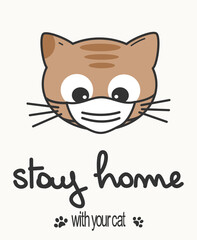 Cute Hand drawn stay home lettering text vector design for coronavirus social media campaign with cartoon character cat with medical mask	