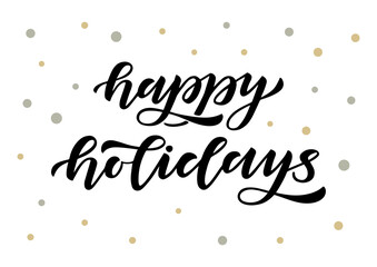 Happy holidays hand drawn lettering