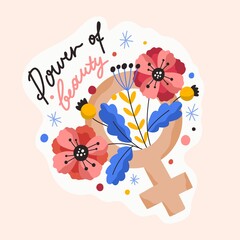 Flat vector cartoon illustration with female symbol decorated with blooming flowers and Power of beauty motivational inscription. Feminist sticker with handwritten lettering and floral composition