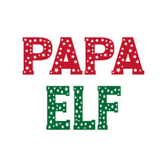 Merry Christmas text. Papa Elf Star Text. Christmas Display Lettering. Xmas text isolated on white for postcard, poster, banner design element.