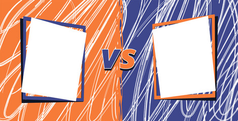 Vs template. Versus comparison blank. Decorative battle cover with lettering. Vector  illustration with divider and copy space for contestantes.