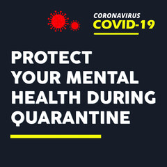 Coronavirus Covid-19. Protect your mental health during quarantine. Color vector illustration how to avoid the virus, infection, disease and pandemic. Square black banner. Vector illustration