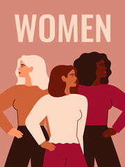 Women's Day card. Strong girls of different cultures and ethnicities stand side by side. Vector concept of gender equality and of the female empowerment movement.