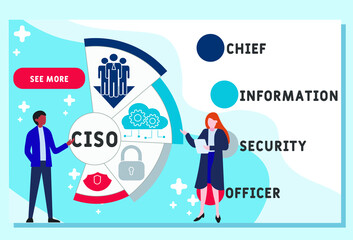 Vector website design template . CISO - chief information security officer acronym, business concept. illustration for website banner, marketing materials, business presentation, online advertising.