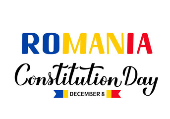 Romania Constitution Day calligraphy hand lettering. Holiday celebrated on December 8. Vector template for banner, typography poster, flyer, etc
