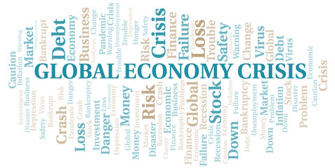 Global Economy Crisis word cloud create with text only.