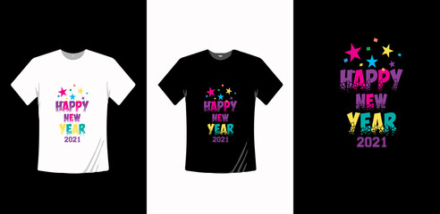 2021 happy new year Beginning typography-shirt design and easy editable vector file in all country