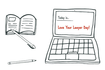 Vector hand drawn Sketch Doodle Illustration for Happy National Love Your Lawyer Day, Celebrated on Every First Friday in November. Pen, Pencil and laptop.