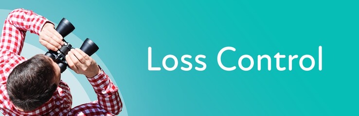 Loss Control. Man observing with binoculars. Focus on text/word. Panorama format. Blue/turquoise...