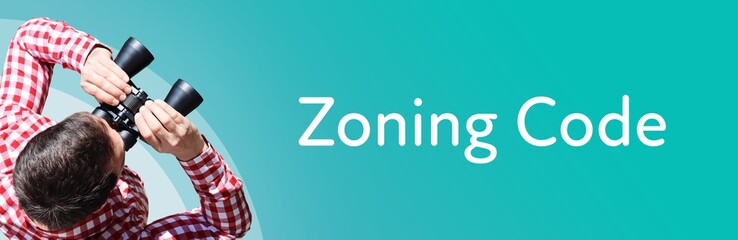 Fototapeta premium Zoning Code. Man observing with binoculars. Focus on text/word. Panorama format. Blue/turquoise background.