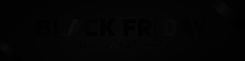 Black Friday 2020, horizontal banner/ website  header. Vector graphic on dark grey background with black shiny 3D letters.