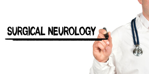 Doctor writes the word - SURGICAL NEUROLOGY. Image of a hand holding a marker isolated on a white background.