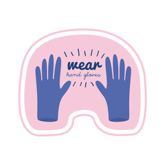 wear hands gloves lettering campaign