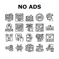 No Ads Advertise Free Collection Icons Set Vector. Skip Ad Button And Blocking Application, No Ads On Computer Screen And Smartphone Display Black Contour Illustrations