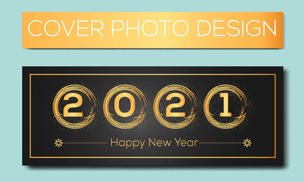 Cover photo design for happy new year 2021, Cover photo design, Cover photo template,