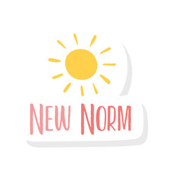 new normal lifestyle lettering campaign with sun