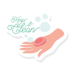 keep it clean lettering campaign with hand and soap bar