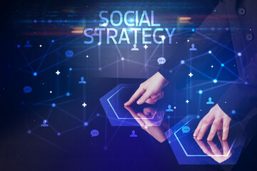 Navigating social networking with SOCIAL STRATEGY inscription, new media concept