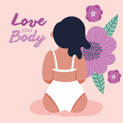 love your body lettering with woman and flowers perfectly imperfect
