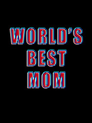 World's Best Mom T Shirt Design