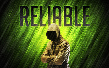 Mysterious man with RELIABLE inscription, online security concept