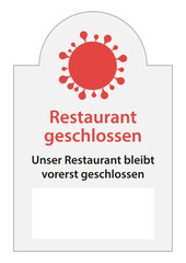 Schild Restaurant geschlossen wegen Corona Deutsch