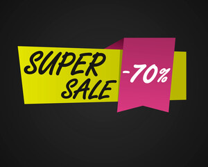 Super sale -70%. Black background. Yellow sticker handwritten.