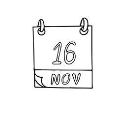 calendar hand drawn in doodle style. November 16. DayInternational Day for Tolerance, World Chronic Obstructive Pulmonary Disease, date. icon, sticker, element, design. planning, business holiday