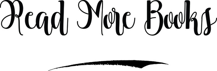 Read More Books Cursive Calligraphy Black Color Text On White Background