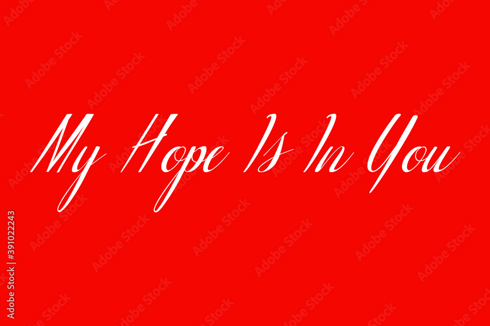 Fototapete my hope is in you cursive typography white color text on red background