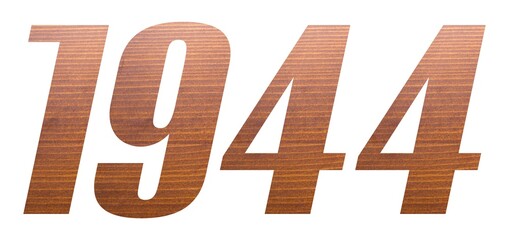 1944 with brown wooden texture on white background. - obrazy, fototapety, plakaty