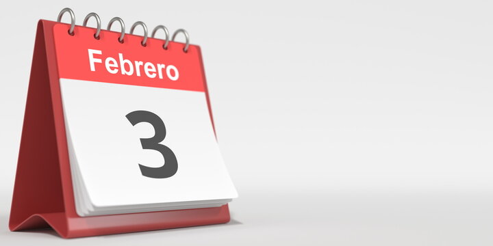 February 3 date written in Spanish on the flip calendar, 3d rendering