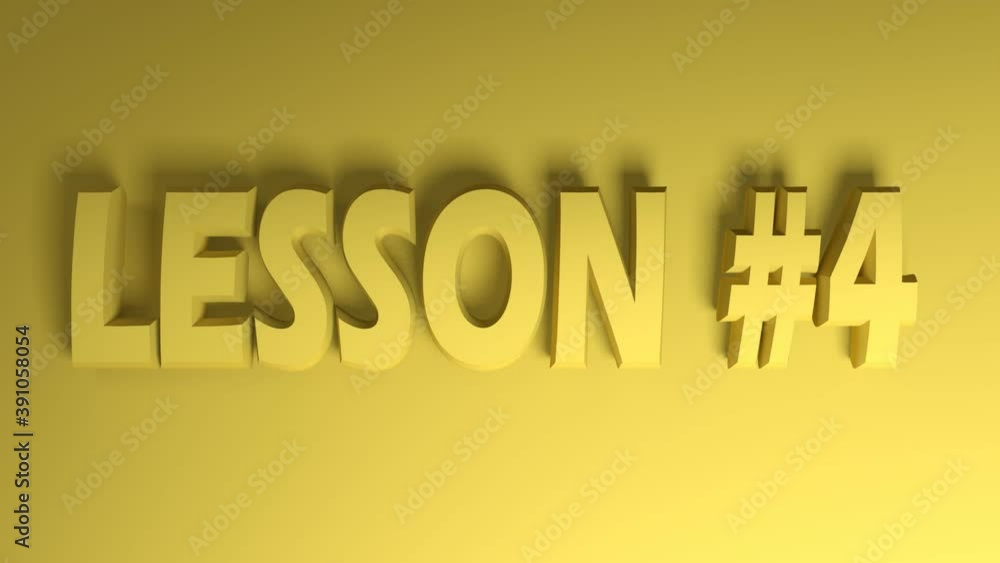 Poster the write lesson 4 in yellow letters onyelllow background, going from the right side to the left sid
