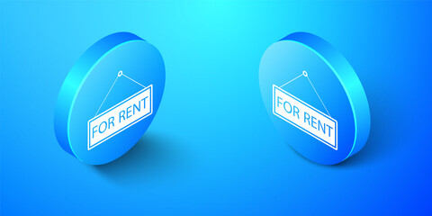 Isometric Hanging sign with text For rent icon isolated on blue background. Blue circle button. Vector.