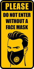 Do Not Enter without a Face Mask, instruction icon. Vector illustration.