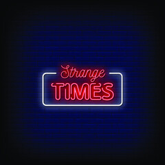 Strange Times Neon Signs Style Text Vector