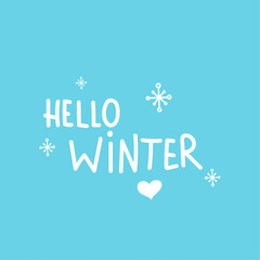 Fototapeta na wymiar Hello winter motivational inspirational phrase. Vector illustration with hand drawn snowflake on blue background.