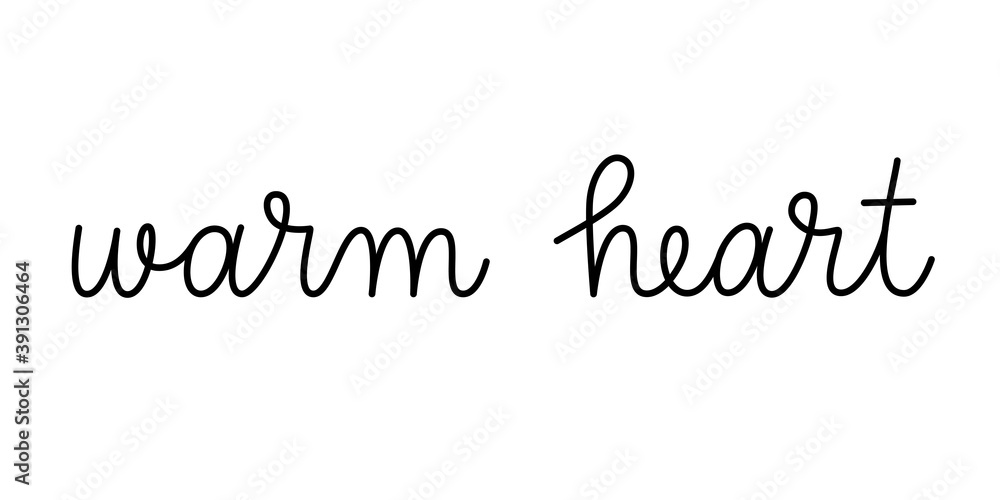 Wall mural warm heart phrase handwritten by one line. monoline vector text element isolated on white background