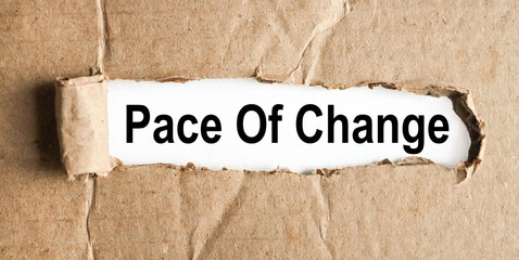 pace of change, text on white paper on torn paper background